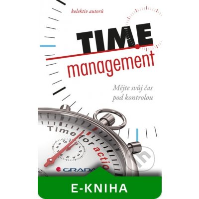 Time management - Kolektiv autorů – Zbozi.Blesk.cz