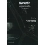 Borrelia: Molecular Biology, Host Interaction and Pathogenesis