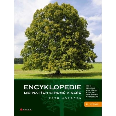 Encyklopedie listnatých stromů a keřů - Petr Horáček – Zboží Mobilmania