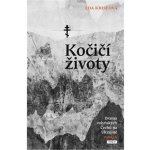 Kočičí životy - Drama volyňských Čechů na Ukrajině - Eda Kriseová – Hledejceny.cz