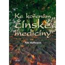 Ke kořenům čínské medicíny - Petr Hoffmann