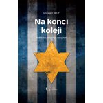 Na konci kolejí - Michael Reit – Zboží Mobilmania