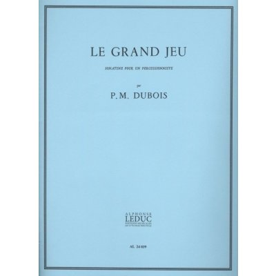 LE GRAND JEU by Pierre-Max Dubois / sonáta pro perkusní nástroje – Hledejceny.cz