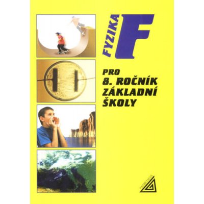 Fyzika pro 8. r. ZŠ - Bohuněk J., Kolářová R.