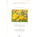 Hřejivá naděje - Odpouštím si - 2. vydání - Viilma Luule