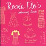 Rosie Flo's Colouring Book - Roz Streeten – Hledejceny.cz