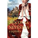 Kočovná nevěstka a jeptiška - Iny Lorentz – Sleviste.cz