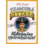 Trampská kytara 2 učebnice vybrnkávání – Zboží Dáma