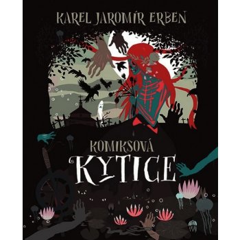 Komiksová Kytice - Karel Jaromír Erben