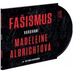 Fašismus - Varování Madeleine Albrightová – Hledejceny.cz