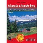 FR KRKONOŠE A JIZERSKÉ HORY TURISTICKÝ PRŮVODCE ROTHER Podhorský marek – Hledejceny.cz