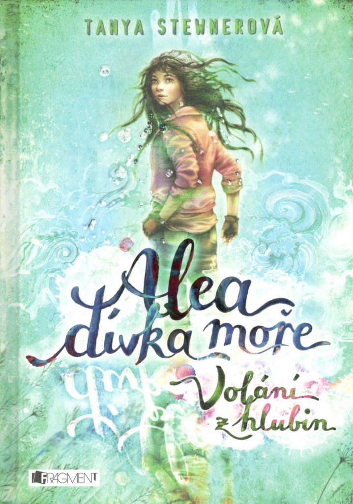 Alea, dívka moře: Volání z hlubin - Tanya Stewner