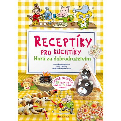 Receptíky pro kuchtíky: Hurá za dobrodružstvím! – Hledejceny.cz