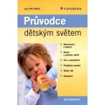 Průvodce dětským světem - Ilona Špaňhelová – Hledejceny.cz