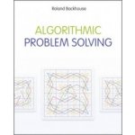 Algorithmic Problem Solving - Backhouse Roland C – Hledejceny.cz