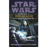 Jedi Healer - Star Wars: Medstar II - Michael Reaves , Steve Perry – Hledejceny.cz