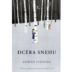 Dcéra snehu - Eowyn Ivey – Hledejceny.cz