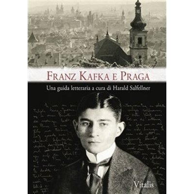 Franz Kafka e Praga I barevná – Hledejceny.cz