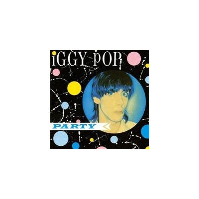 Iggy Pop - Party - Edice 1990 CD – Hledejceny.cz