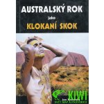 Australský rok jako klokaní skok Jan Rychetský, Jan Rychetský – Hledejceny.cz