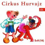 Cirkus Hurvajz – Zboží Dáma