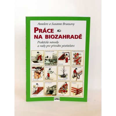 Práce na biozahradě - Praktické návody a rady pro přírodní pěstit – Zbozi.Blesk.cz