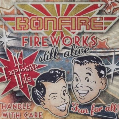 Bonfire - Fireworksstill Alive – Zboží Mobilmania