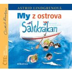 My z ostrova Saltkrakan - Astrid Lindgrenová – Hledejceny.cz