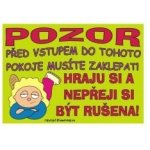 Certifikát Pozor před vstupem do tohoto pokoje – Hledejceny.cz
