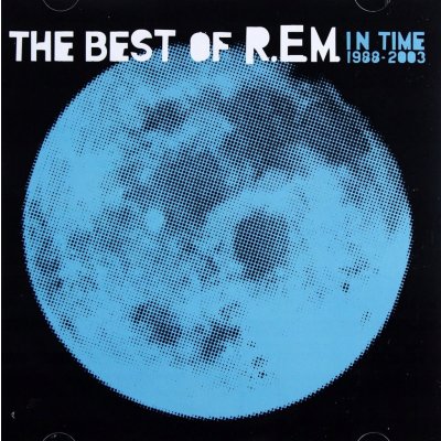 R.E.M. In Time - The Best Of 1988-2003 – Zboží Mobilmania