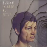 Suuns - Images Du Futur LP – Sleviste.cz
