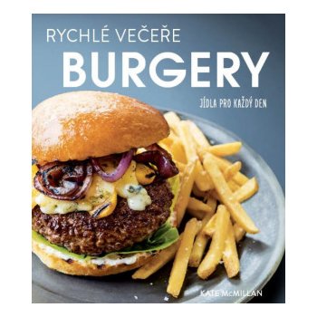 Rychlé večeře Burgery Kate McMillanová