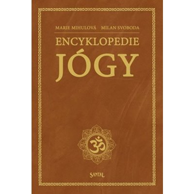 Encyklopedie jógy M. Mihulová, M. Svoboda – Zboží Mobilmania