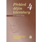 Přehled dějin literatury 4 pro střední školy - od konce druhé světové války do současnosti - Josef Soukal – Sleviste.cz