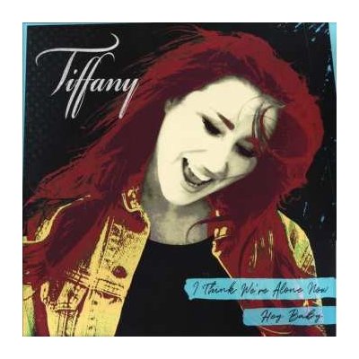 Tiffany - I Think We're Alone Now Hey Baby LTD PIC LP – Hledejceny.cz