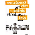 Společenské vědy pro 1.r.SŠ - učebnice - Denglerová,Doležalová,Kirchnerová,.. – Sleviste.cz
