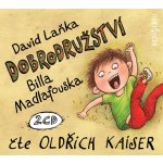 Dobrodružství Billa Madlafouska - 2CD - Čte Oldřich Kaiser - David Laňka – Hledejceny.cz