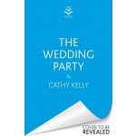 The Wedding Party - Cathy Kelly – Hledejceny.cz