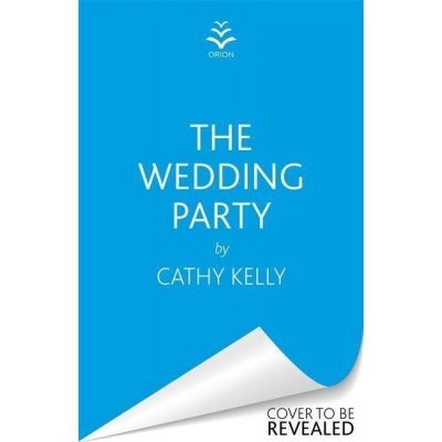 The Wedding Party - Cathy Kelly – Hledejceny.cz