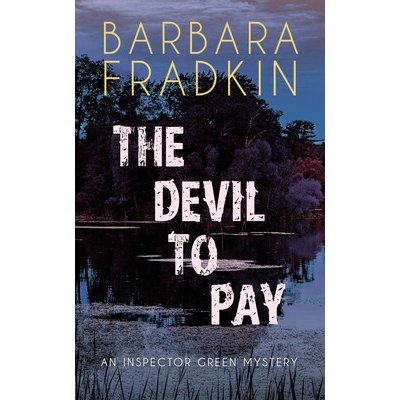 The Devil to Pay: An Inspector Green Mystery Fradkin BarbaraPaperback – Hledejceny.cz