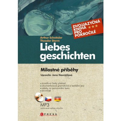 Navrátilová Jana, Schnitzler Arthur, Storm Theodor, Stročková Anastasia - Milostné příběhy - Liebesgeschichten – Sleviste.cz