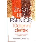 Život bez pšenice - Davis William R. – Hledejceny.cz