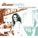 Knopfler, Ilona - Some Kind Of Wonderful – Zbozi.Blesk.cz