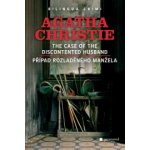 Případ rozladěného manžela - The Case of the Discontented Husband - Christie Agatha – Hledejceny.cz