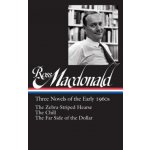 Ross Macdonald: Three Novels of the Early 1960s – Hledejceny.cz
