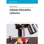 Základy klinického výskumu - Tibor Hlavatý – Sleviste.cz