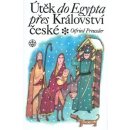 Útěk do Egypta přes království České - Otfried Preussler