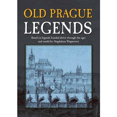 Old Prague Legends - Magdalena Wagnerová