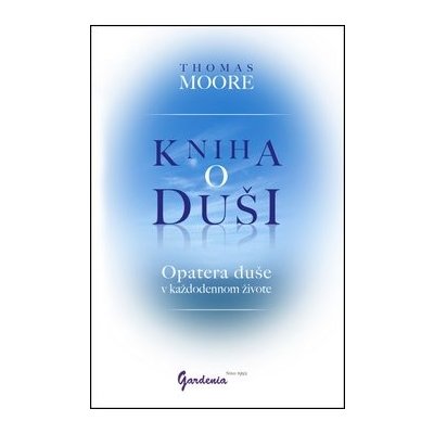 Kniha o duši - Thomas Moore