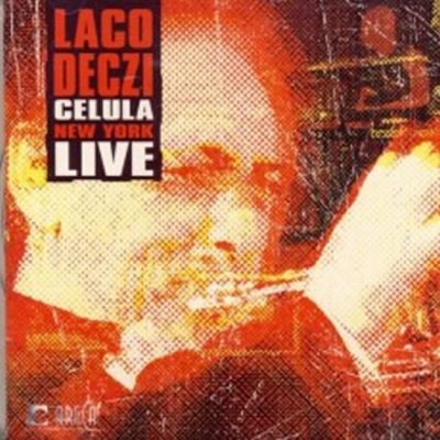 Laco Deczi - Celula New York / Live CD – Zboží Mobilmania